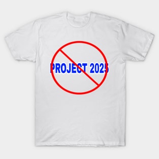 🚫 Project 2025 - Front T-Shirt